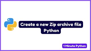 How to create a new Zip archive file in Python
