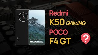Redmi K50 Gaming / POCO F4 GT Rumors: The first 2022 Flagship killer?