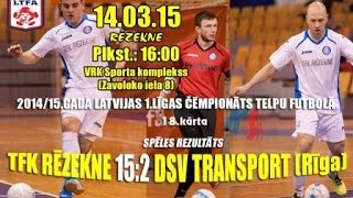 14.03.2015. TFK RĒZEKNE - DSV TRANSPORT (18.kārta)