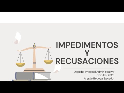 IMPEDIMENTOS Y RECUSACIONES DE LO CONTENCIOSO ADMINISTRATIVO - YouTube