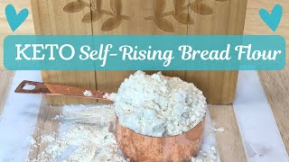 KETO Self-Rising Bread Flour ~ Gluten free Low carb & Sugar free