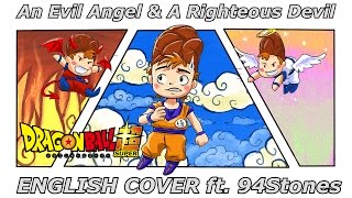 An Evil Angel \u0026 A Righteous Devil - Dragon Ball Super ED 7 (ENGLISH COVER)