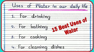 15 Uses of Water in Daily Life/Uses of Water in English/Importance of Water/Uses of Water for Kids