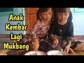 Anak Kembar Lagi Mukbang || KEMBAR CHANNEL (SUWANDI IIM)