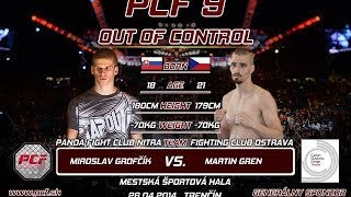 PCF 9 - Miroslav Grofčík vs. Martin Gren