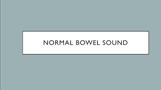 Normal bowel sound