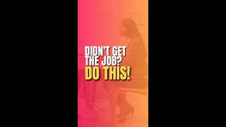 Didn't Get The Job? Do This! #shorts #careers #jobs #interview