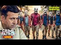 कौन था ये खतरनाक गैंग जिससे पुलिस को भी था खतरा | Crime Patrol | Crime Patrol 2024 | TV Show