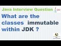 Which classes in java are immutable within JDK ?  || List of immutable classes within JDK ?
