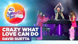 David Guetta - Crazy What Love Can Do (Live at Capital's Summertime Ball 2022) | Capital
