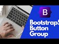 Bootstrap Button Group Tutorial: Create Dynamic and Responsive Button Sets