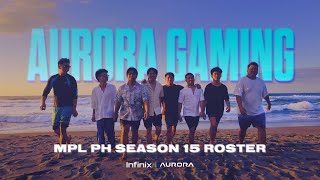 Aurora MLBB | MPL Philippines Season 15 Roster Reveal