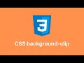 CSS background-clip Demystified: Control Your Backgrounds Like a Pro 💻