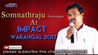 Somnathraju Psychologist  at IMPACT Warangal  2017