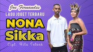 Lagu Joget Terbaru NONA SIKKA Cipt.Hilla Tetengk_Voc.Joe Fernandes