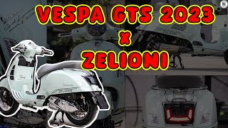 รีวิว Vespa GTS 2023 ของแต่ง Zelioni ทั้งคัน !!