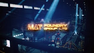 MAT Foundry Group - Your Global Partner For Critical Components