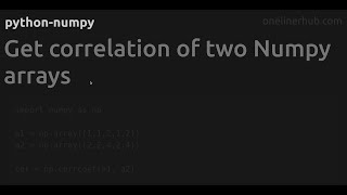 Get correlation of two Numpy arrays