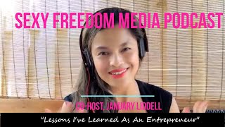 Lessons I've Learned As An Entrepreneur w/ January Liddell