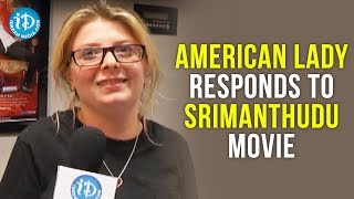 American lady responds to Srimanthudu movie