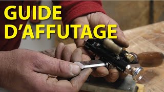 Guide d'affutage ciseaux à bois et rabots