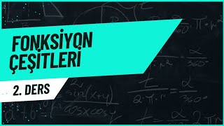 FONKSİYON ÇEŞİTLERİ (24 DK) TYT/AYT #ayt2025#yks2025 #tytmatematik #kpss #dgs #ales #lgs2025