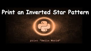 Python program to print an Inverted Star Pattern || GENERAL PYTHON PROGRAMMING QUESTIONS