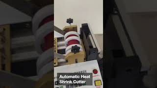 Automatic heat shrink cutter