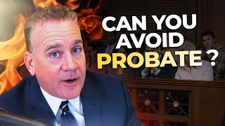 Florida Probate Issue #3: Can You Avoid Probate?