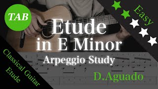 Etude in E Minor （Arpeggio Study） / アグアドのアルペジオ/ D.Aguado【Classical guitar Tab】