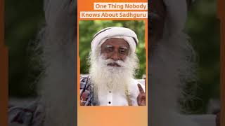 #One Thing Nobody Knows About Sadhguru#sadhguru short videoos#sadhguru#Sadhguru English