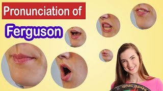 How to pronounce Ferguson, American English Pronunciation Lesson