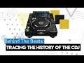 Behind The Beats Episode 1: Tracing The History Of The CDJ