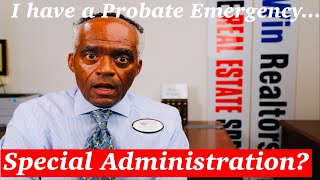 DO YOU HAVE A PROBATE EMERGENCY? HERE'S HOW TO GET APPOINTED A.S.A.P!