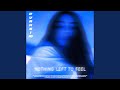 Nothing Left to Feel