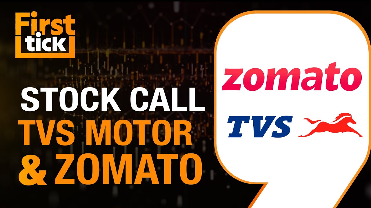 TVS Motor Hits 52-Week High; Zomato Down 8% In 5 Sessions | What Should ...