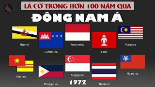 HOW HAS THE SOUTHEAST ASIAN FLAG CHANGED OVER OVER THE LAST 100 YEARS?