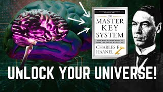 THE MASTER KEY SYSTEM Explained : Unlock the Secrets of your own Success [CHARLES F HAANEL]