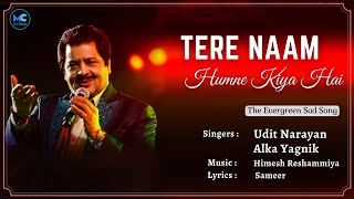 Tere Naam Humne Kiya Hai (Lyrics) - Tere Naam | Salman Khan | Udit Narayan | Himesh Reshammiya