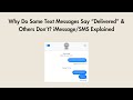 Why Do Some Text Messages Say “Delivered” & Others Don’t? iMessage/SMS Explained