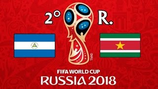 NICARAGUA v. SURINAM - CONCACAF 2018 FIFA World Cup - 2° RONDA