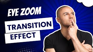 How to Create Eye Zoom Transition Effect in CapCut PC (Step-by-Step Tutorial)