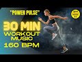 🔥160 BMP | 30 MIN - BPM Workout Music - POWER PULSE | BLACK ONION🔥