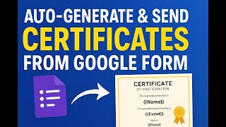 Auto Generate & Send Certificates from Google Form | Google Sheets + Slides + Apps Script Tutorial
