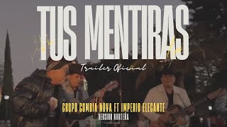 TUS MENTIRAS [VERSION NORTEÑA] - CUMBIA NOVA FT IMPERIO ELEGANTE 🇲🇽