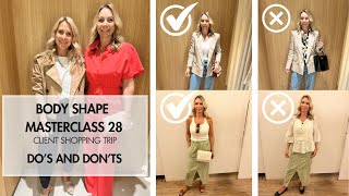 Body Shape Masterclass 28 - Do's & Don'ts of Styling. Client Shopping Trip. Mang