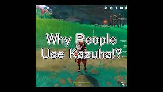 Reason Why People Using Kazuha Is THIS!!! Genshin Impact #Shorts
