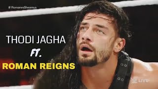 Thodi jagah ft.roman reigns and brie belle || Most emotional song