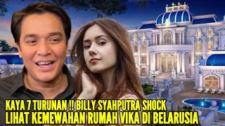 BILLY SYAHPUTRA SHOCK BERAT LIHAT RUMAH VIKA KOLESNAYA SEMEWAH DAN SEMEGAH INI DI BELARUSIA