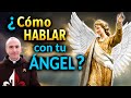 HABLA con tu ÁNGEL de la Guarda HACIENDO esto..Te SORPRENDERÁ!!!